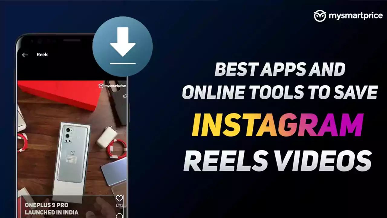 4 Best Methods for Instagram Reels Video Download [2022]