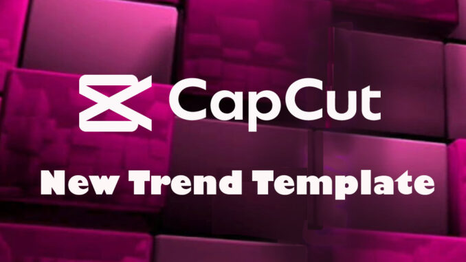 How to Download CapCut Templates for New Trends on TikTok